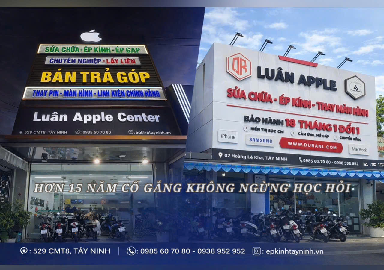 Luân Apple Tây Ninh – Sửa chữa điện thoại, Macbook và thiết bị công nghệ uy tín